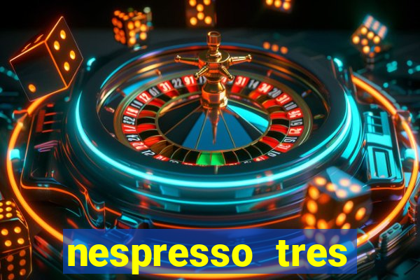 nespresso tres luzes piscando